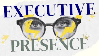 The Science Behind Executive Presence [upl. by Nylirehs]