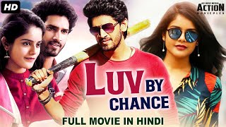 LUV BY CHANCE  Superhit Blockbuster Hindi Dubbed Full Action Romantic Movie  South Movies [upl. by Nannoc]