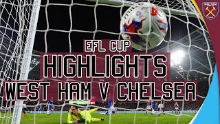 EFL CUP HIGHLIGHTS WEST HAM UNITED VS CHELSEA [upl. by Alek331]