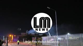 Melton Mowbray industrial Fire [upl. by Bully]