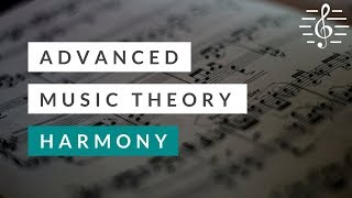 Advanced Music Theory  Harmony [upl. by Kinnon151]