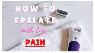 How to EPILATE Sensitive Areas with less PAIN Armpit Pubic hair Bikini line  Hair Removal [upl. by Michaella]