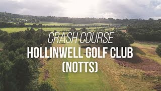 NLU Crash Course Hollinwell GC Notts [upl. by Auhesoj]