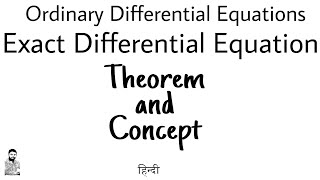 1 Exact Differential Equation  ODE  Complete Concept [upl. by Arikehs]