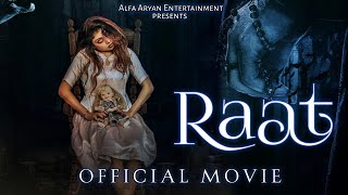 Raat  chapter 1  FULL HINDI MOVIE HD  HORROR MOVIE IN HINDI  SHEFALI SAXENA  ALFA ARYAN [upl. by Flatto204]