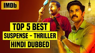 Top 5 Best South Indian Suspense Thriller Movies In Hindi Dubbed IMDb You Shouldnt Miss Part 25 [upl. by Gussi]