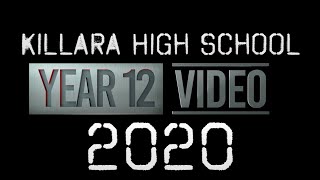 Killara High School Year 12 Video 2020  Full Version [upl. by Shelli]