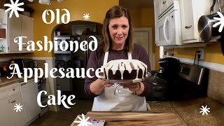 Old Fashioned Applesauce Cake [upl. by Aviva]