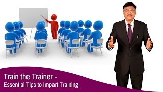 Train the Trainer  Essential Tips to Impart Training [upl. by Ammadas]