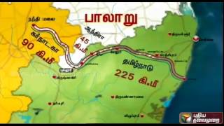 Palar River Map Explained  Andhra tries to raise height of check dam [upl. by Yssirk686]