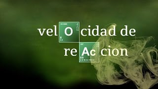 VELOCIDAD DE REACCION  Cinética química [upl. by Akihsat]