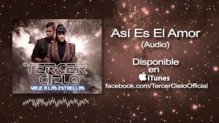 Tercer Cielo Asi Es El Amor Audio [upl. by Ruenhs]