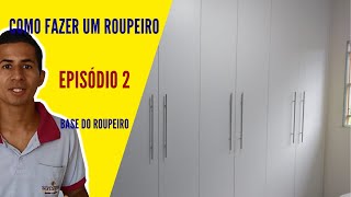 Guarda Roupas Planejado  Como Fazer a Base Passo a Passo [upl. by Aradnahc]