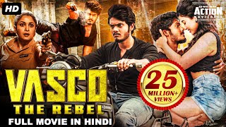 VASCO THE REBEL Romantic 2022 New Released Hindi Dubbed Movie  Akash Puri Ketika S  South Movie [upl. by Nordek513]