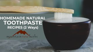 Homemade Natural Toothpaste Recipes [upl. by Ecneret]