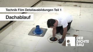 Dachablauf Technik Film Detailausbildungen Teil 1 [upl. by Nessaj]