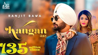 Kangan  Ranjit Bawa  Punjabi Song 2018  Jass Records [upl. by Ablem]