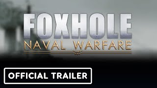 Foxhole Naval Warfare  Official Announcement Trailer [upl. by Hertha667]