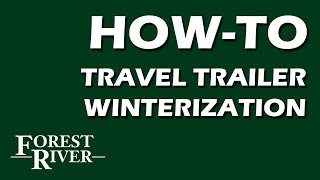 How to Winterize Your Forest River Travel Trailer [upl. by Carolyn442]