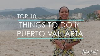 Top 10 Things to Do in Puerto Vallarta [upl. by Nnylirret]