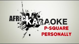 PSquare  Personally  Karaoke Version  instrumental  Lyrics [upl. by Aaren]