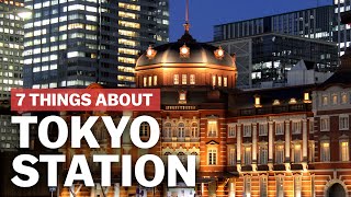 7 Things to know about Tokyo Station  japanguidecom [upl. by Edrahc974]