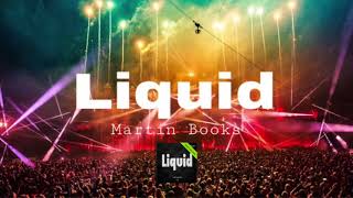 Martin Books  Liquid  Full Version on Beatport [upl. by Osnerol855]