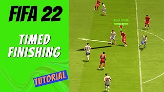 FIFA 22 How to Use Timed Finishing [upl. by Karwan]