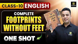 Class 10th English Footprints Without Feet  All Chapter One Shot Revision🎯 Shrawan Sir [upl. by Enaek]