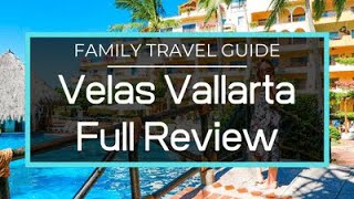 Velas Vallarta Suite Resort Full Review  Puerto Vallarta All Inclusive [upl. by Sueahccaz]