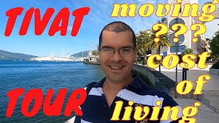 Tivat Montenegro travel 2021  Tour  Cost of Living  Expat Moving [upl. by Okin]