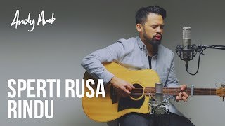 Sperti Rusa Rindu Cover By Andy Ambarita [upl. by Anetta]