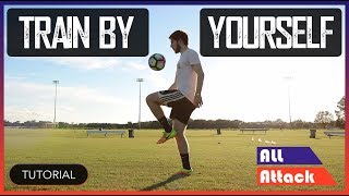 How to Practice Soccer By Yourself  Football Tutorial [upl. by Eitirahc]