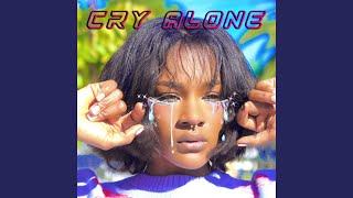 Cry Alone [upl. by Eerehc]