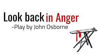 Look Back in Anger Play by John Osborne In Hindi Englishliterature [upl. by Nereil192]