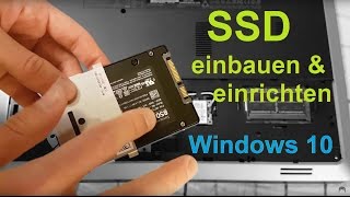 SSD einbauen und einrichten  in Laptop und mit Windows 10 8 7 Tutorial Festplatte [upl. by Ibbison]