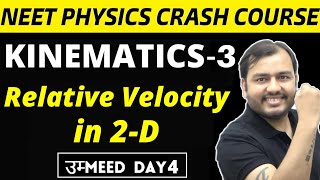 KINEMATICS 03  Relative Velocity 2 D  Rain Man n River Swimmer Problem NEET Physics Crash Course [upl. by Godwin561]