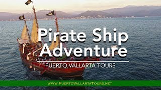 Pirate Ship Adventure  Puerto Vallarta Tours [upl. by Atsylak]