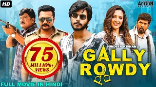 Sundeep Kishans GALLY ROWDY 2021 NEW RELEASED Full Hindi Dubbed Movie  Neha Shetty  South Movie [upl. by Herates733]