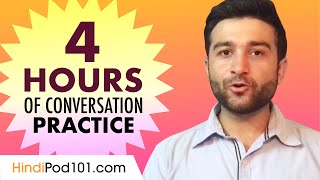 4 Hours of Hindi Conversation Practice  Improve Speaking Skills [upl. by Dahl622]