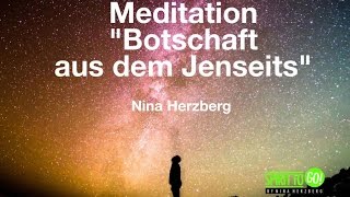 Meditation quotBotschaft aus dem Jenseitsquot [upl. by Noraa]