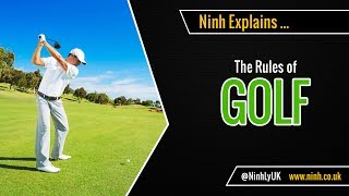 The Rules of Golf  EXPLAINED [upl. by Sutniuq103]