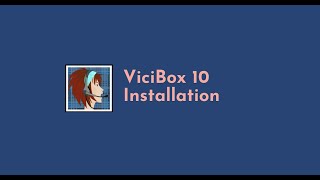 VICIBox Installation [upl. by Skyla]