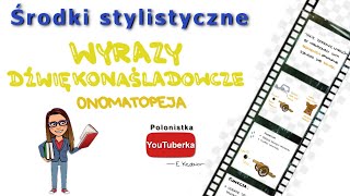 Środki stylistyczne wyrazy dźwiękonaśladowcze onomatopeja [upl. by Nomyar887]