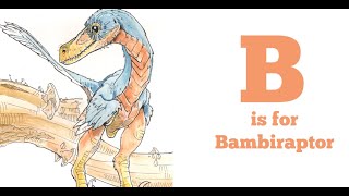 Dinos A to Z B is for Bambiraptor [upl. by Landrum]