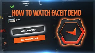 HOW TO WATCH FACEIT DEMO CSGO [upl. by Harts]