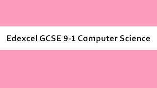 Edexcel GCSE Computer Science 91 Introduction [upl. by Kore]