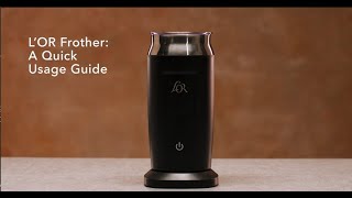 LOR Milk Frother A Quick Usage Guide [upl. by Enelak]