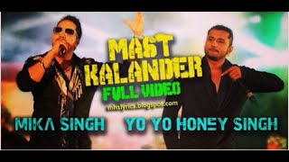 Mast kalandar Mika singhYoYo Honey singh Full song [upl. by Alpers]