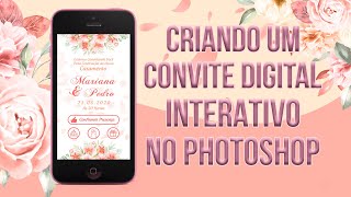 Criando Convite Digital Interativo Casamento PSD GRÁTIS [upl. by Yxel]